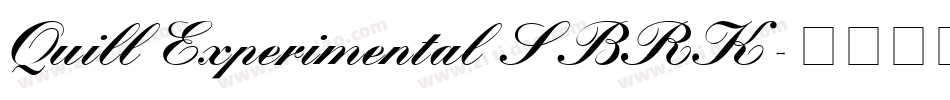Quill Experimental S BRK字体转换